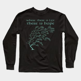 Where There Is Life There Is Hope - Tree - Black - Fantasy Long Sleeve T-Shirt